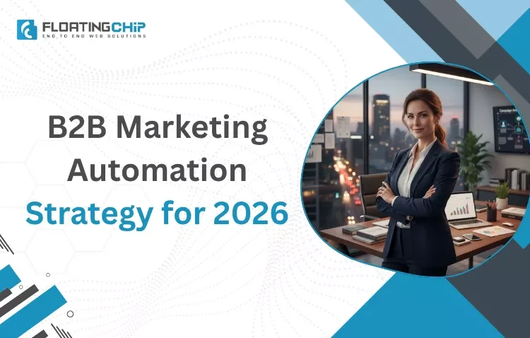 B2B Marketing Automation Strategy for 2026